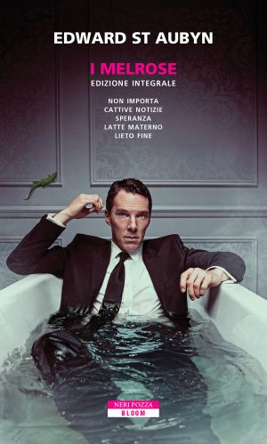 [Patrick Melrose 01] • I Melrose